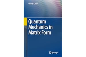 Quantum Mechanics in Matrix Form (Undergraduate Lecture Notes in Physics)