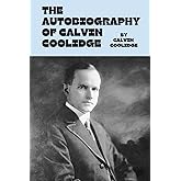The Autobiography of Calvin Coolidge