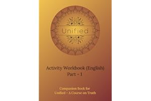 Unified Activity Workbook Part-1 English: Companion Workbook for Unified - A Course on Truth and Practical Guidance from Baba