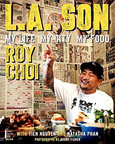 [(L.A. Son: My Life, My City, My Food )] [Author: Roy Choi] [Nov-2013]