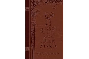A Look at Life from a Deer Stand (Milano Softone): Hunting for the Meaning of Life