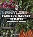 Portland Farmers Market Cookbook: 100 Seasonal Recipes and Stories that Celebrate Local Food and People