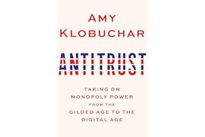 Antitrust: Taking on Monopoly Power from the Gilded Age to the Digital Age