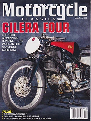 Motorcycle classic magazine January /february 2018 Gilera four the 1939 GP- winning rounding- the world's first 4- cylinder super bike