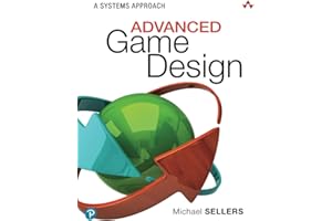 Advanced Game Design: A Systems Approach