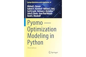 Pyomo - Optimization Modeling in Python (Volume 67)