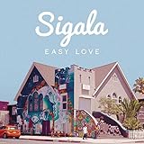 Sigala - Easy Love