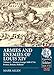 Armies and Enemies of Louis XIV. Volume 1: Western Europe 1688-1714: France, Britain, Holland (Centu by
