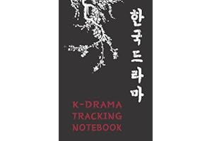 K-Drama Tracking Notebook: Guided Filled-In Review Journal for Tracking, Reviewing and Rating Korean TV Shows
