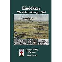 Eindekker: The Fokker Scourge, 1915: Solitaire World War I Air Combat Wargame