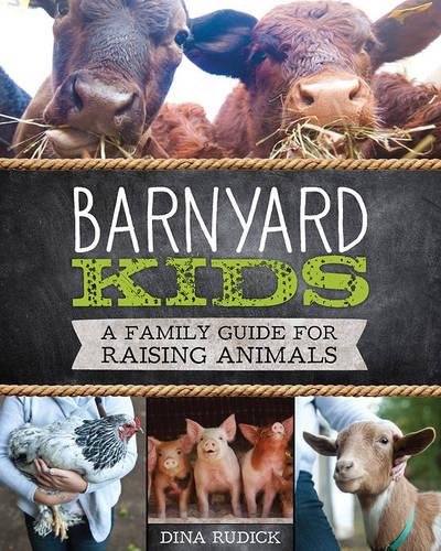Download Barnyard Kids: A Family Guide for Raising Animals Download Barnyard Kids: A Family Guide for Raising Animals