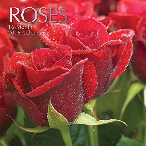 Roses 2015 Wall Calendar