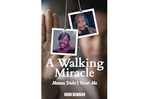 A Walking Miracle: Mama Didn't Hear Me