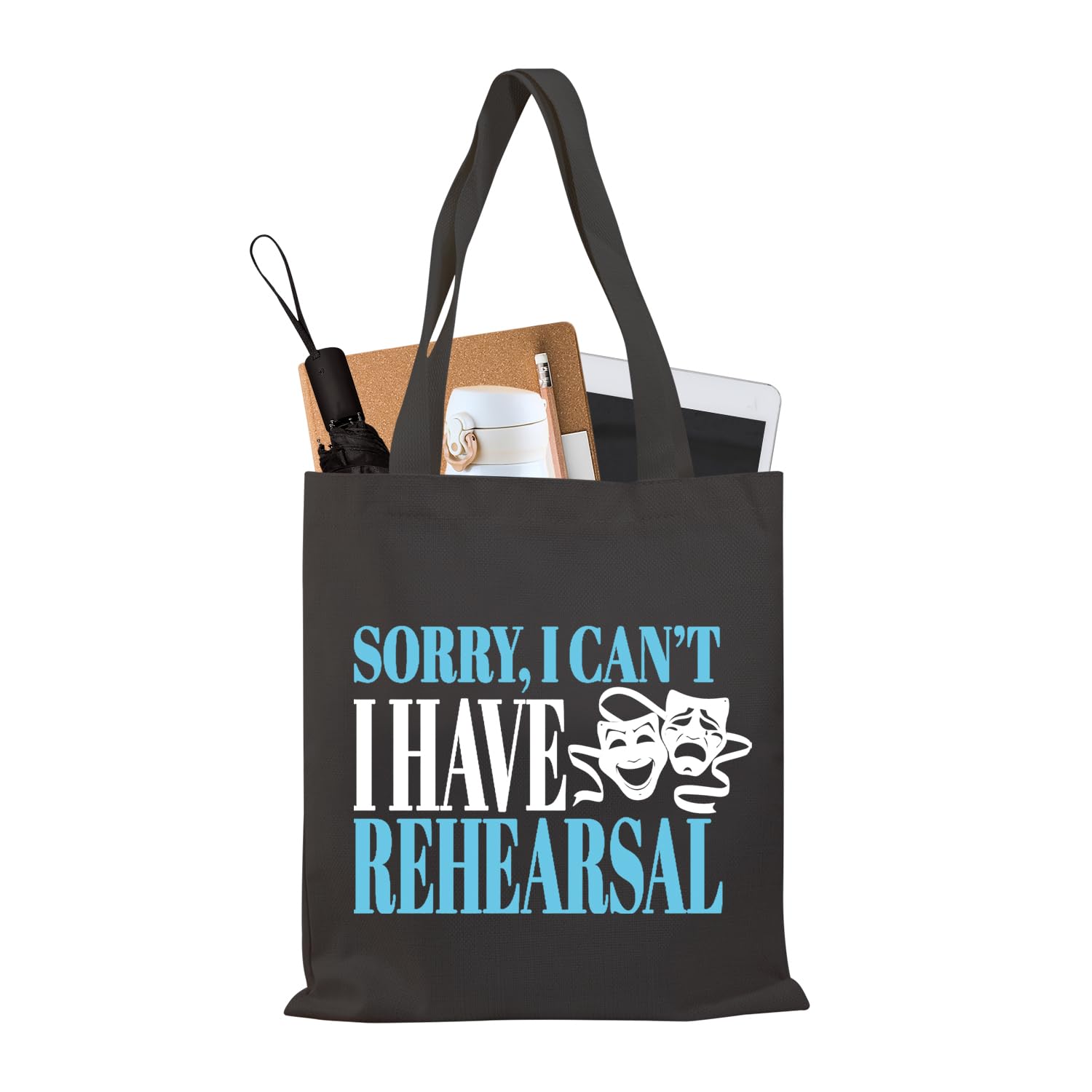 PLITI Theater Tote Bag Drama Actor Actress Gift Comedy Tragedy Mask Gift Sorry i Can't i Have Rehearsal Bag (I Have Rehearsal TGblU)
