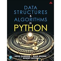 Data Structures & Algorithms in Python (Developer's Library): Canning ...