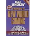 There's a New World Coming: An In-Depth Analysis of the Book of Revelation