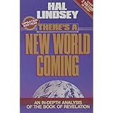 There's a New World Coming: An In-Depth Analysis of the Book of Revelation