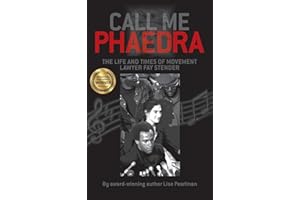 Call Me Phaedra: The Life and Times of Movement Lawyer Fay Stender