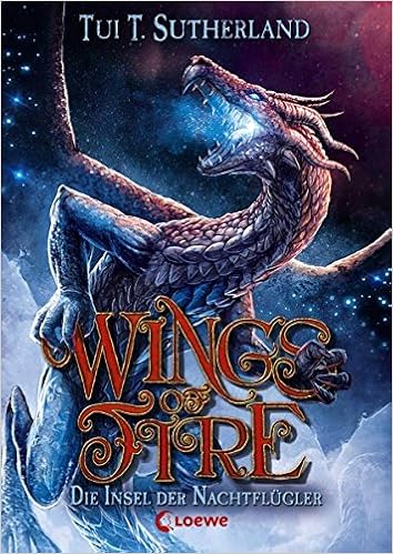 Wings Of Fire Die Insel Der Nachtflugler Band 4 Amazon De Sutherland Tui T Reiter Bea Bucher