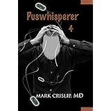 Puswhisperer 4: A Fourth Year In the Life of an Infectious Disease Doctor