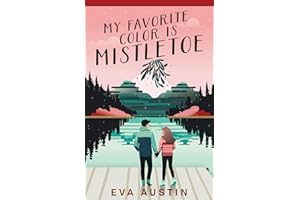 My Favorite Color is Mistletoe: YA Christmas Rom-Com (A Favorite Color Novel)