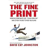 The Fine Print: How Big Companies Use "Plain English" to Rob You Blind