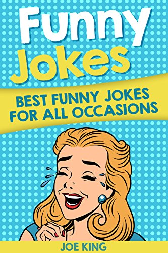 Funny Jokes: Funny Jokes for All Occasions (Funny Jokes, Stories & Riddles Book 8)