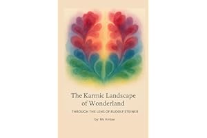 The Karmic Landscape of Wonderland: Through the Lens of Rudolf Steiner