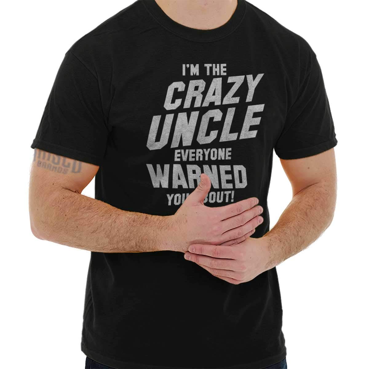 Crazy Uncle Everyone Warned About Family T Shirt Tee