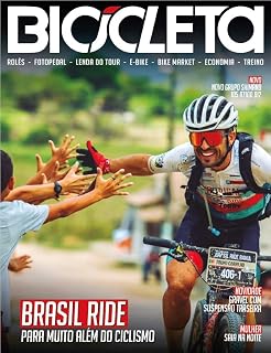 Livro Revista Bicicleta Ed. 130 - BRASIL RIDE – MUITO ALÉM DO CICLISMO!