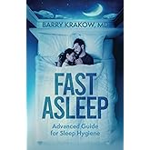 Fast Asleep: Advanced Guide for Sleep Hygiene