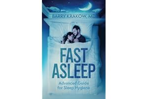 Fast Asleep: Advanced Guide for Sleep Hygiene