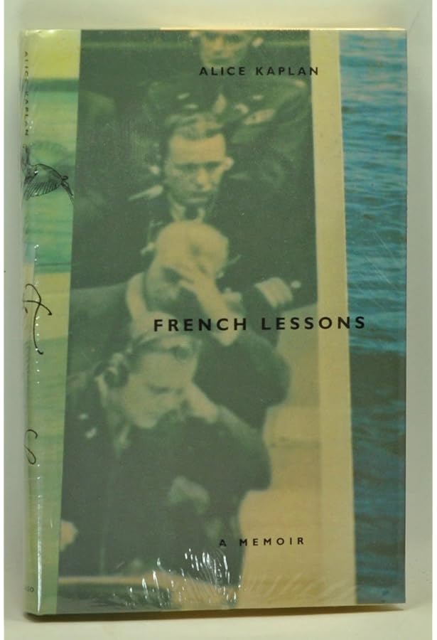 French Lessons: A Memoir: Kaplan, Alice: 9780226424194: Amazon.com