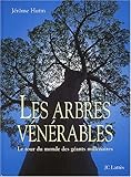 Les arbres vénérables by 