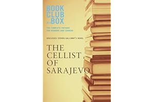 Bookclub-in-a-Box Discusses The Cellist of Sarajevo, by Steven Galloway: A Novel Notes Mini-Guide for Readers and Leaders