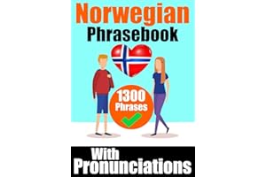 Norwegian Phrasebook: 1300 Sentences with English Translations and Pronunciation Guide | Speak Norwegian with Confidence: Per