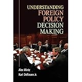 Understanding Foreign Policy Decision Making