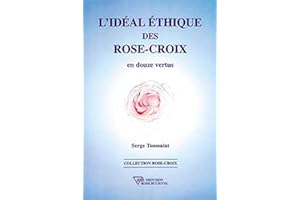 L'Idéal éthique des Rose-Croix (French Edition)