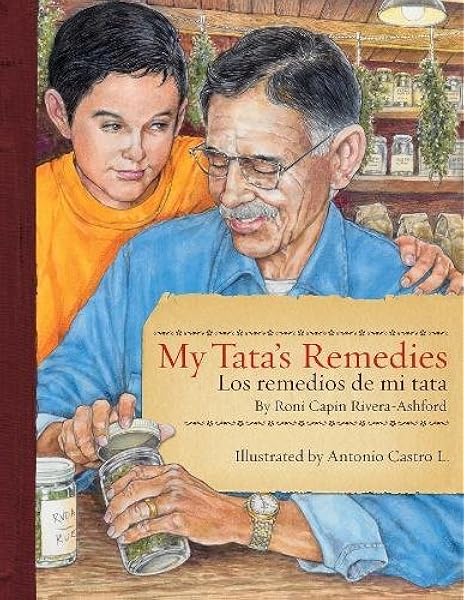My Tata S Remedies Los Remedios De Mi Tata Rivera Ashford Roni Capin Castro L Antonio 9781935955894 Amazon Com Books
