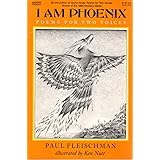 I Am Phoenix: Poems for Two Voices