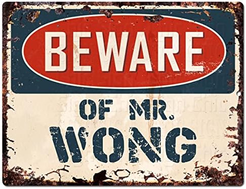 BEWARE OF MR. WONG Chic Sign Vintage Retro Rustic 9"x 12" Metal Plate Store Home Room Wall Decor Gift