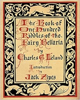 The Book of One Hundred Riddles of the Fairy Bellaria The Book of One Hundred Riddles of the Fairy Bellaria