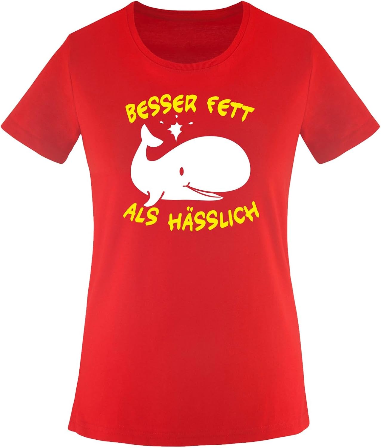 Comedy Shirts Besser FETT ALS HÄSSLICH Damen TShirt Gr. XSXXL