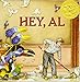 Hey, Al: (Caldecott Medal Winner)