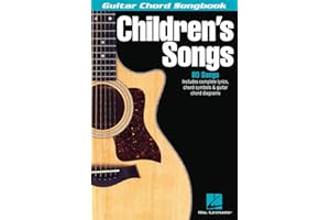 Children’s Songs - Guitar Chord Songbook: 80 Classic Kids’ Songs with Lyrics and Chords | Easy Guitar Songbook for Beginners 
