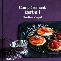 Complètement tarte !