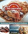 Barbecue Lover's the Carolinas: Restaurants, Markets, Recipes & Traditions