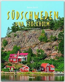 Reise Durch Sudschweden Und Stockholm Ein Bildband Mit Uber 180 Bildern Auf 140 Seiten Sturtz Verlag Amazon De Christian Nowak Bucher Reise Durch Sudschweden Und Stockholm Ein Bildband Mit Uber 180 Bildern Auf 140 Seiten Sturtz Verlag Amazon De Christian Nowak Bucher