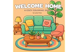 Welcome Home—A cozy coloring book: for Adults and Teens | Cute room scenes in a relaxing easy and simple style