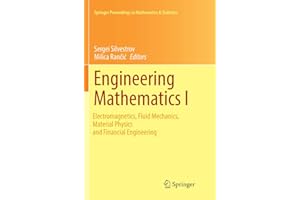 Engineering Mathematics I: Electromagnetics, Fluid Mechanics, Material Physics and Financial Engineering (Springer Proceedings in Mathematics & Statistics, 178)
